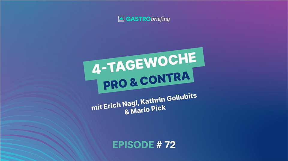ETL ADHOGA GASTRObriefing #72 diskutiert Pro und Contra der 4-Tagewoche