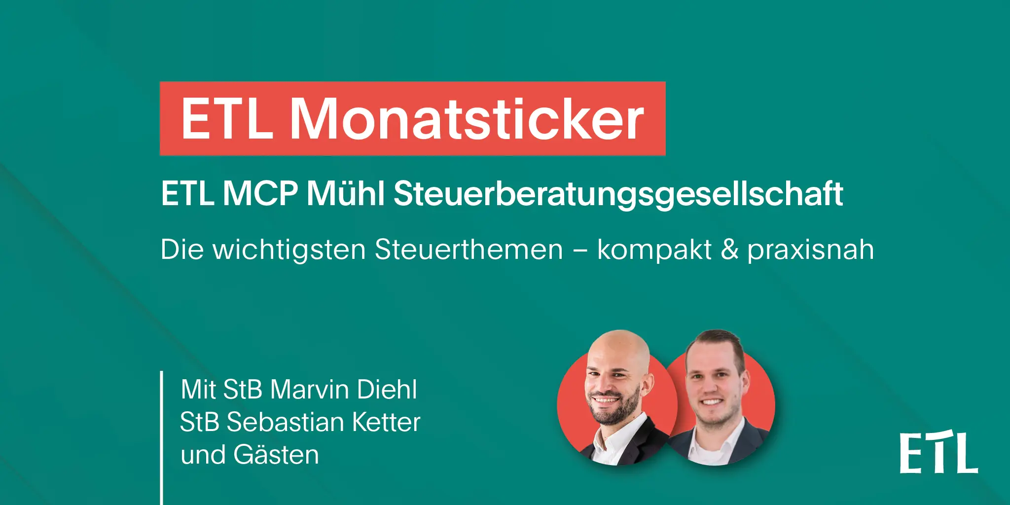 ETL Monatsticker - Die wichtigsten Steuerthemen des Monats!