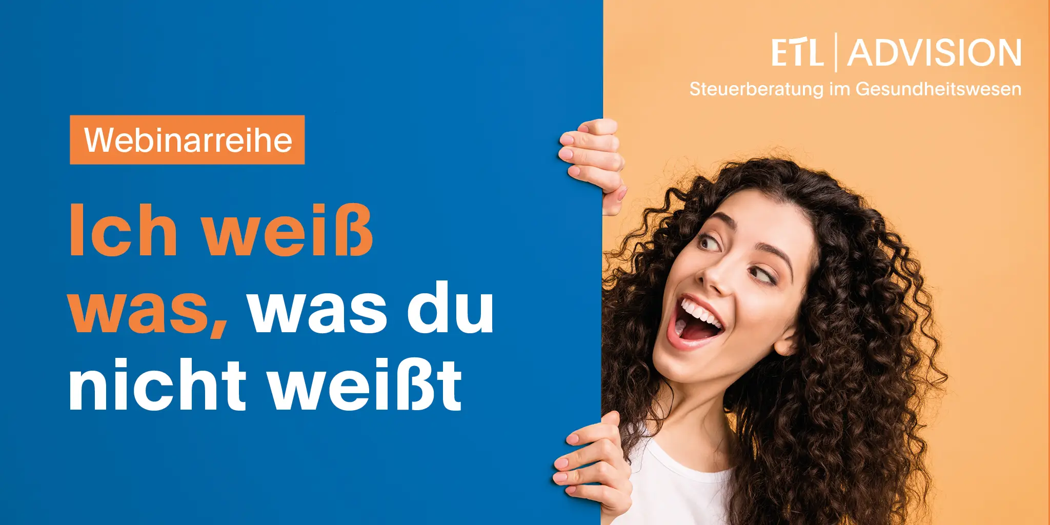 ETL ADVISION Webinarreihe - Ich weiß was, was du nicht weißt
