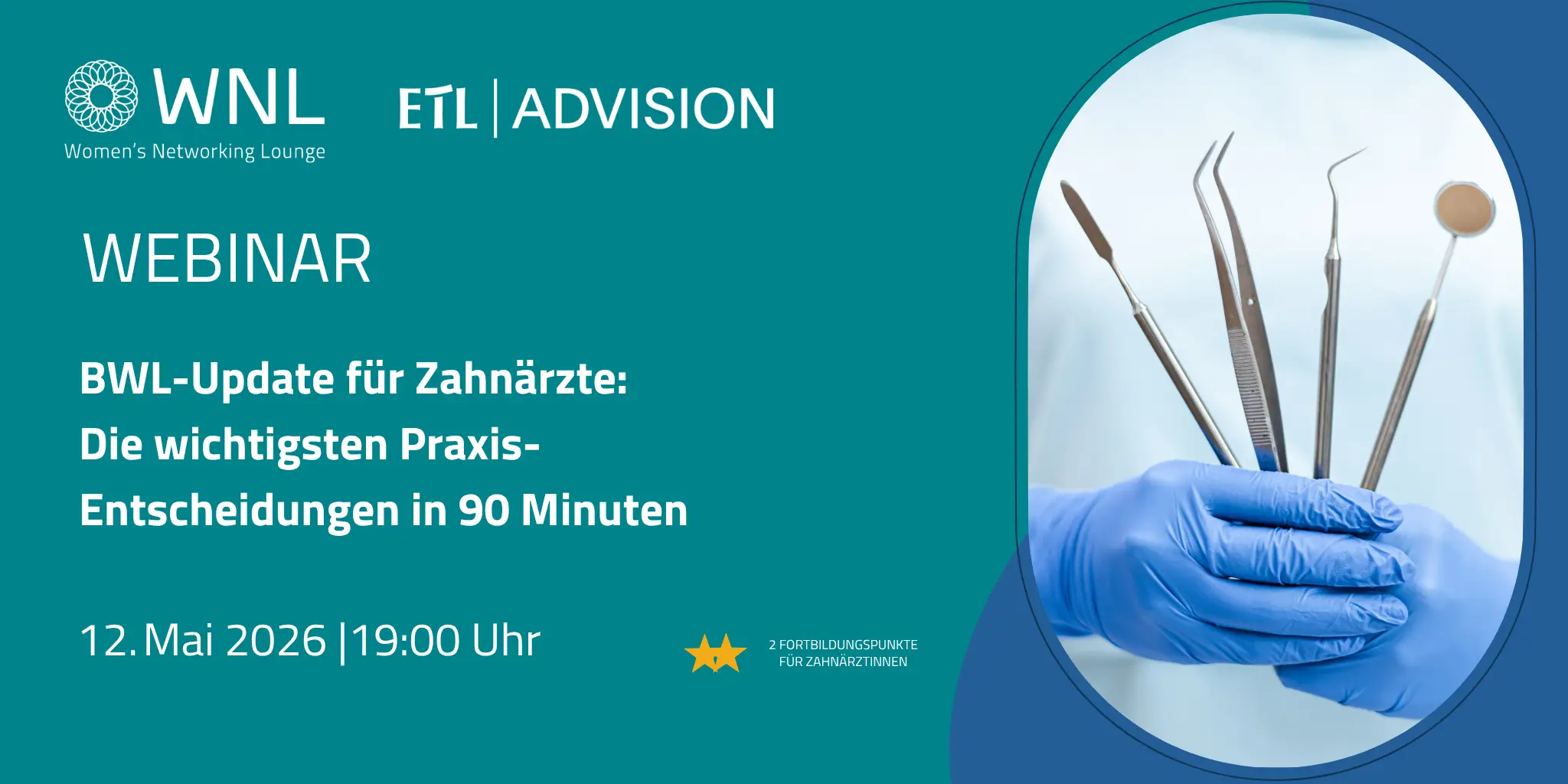 BWL-Update für Zahnärzte: Die wichtigsten Praxis-Entscheidungen in 90 Minuten