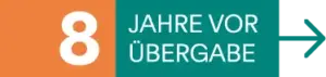 Nachfolgeberatung, Unternehmensnachfolge: 8 Jahre vor Übergabe